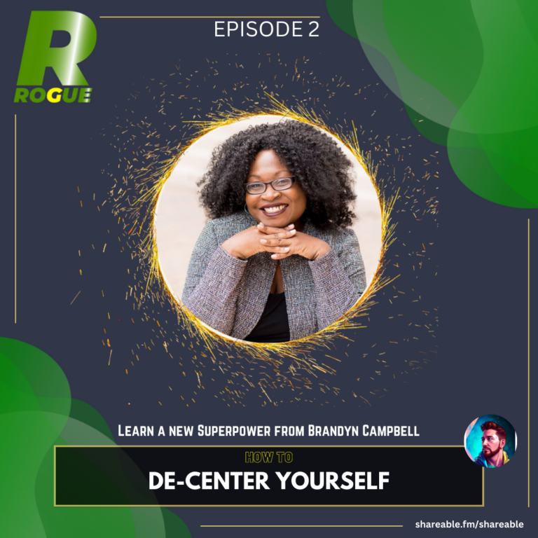 How to Decenter Yourself with Brandyn Campbell