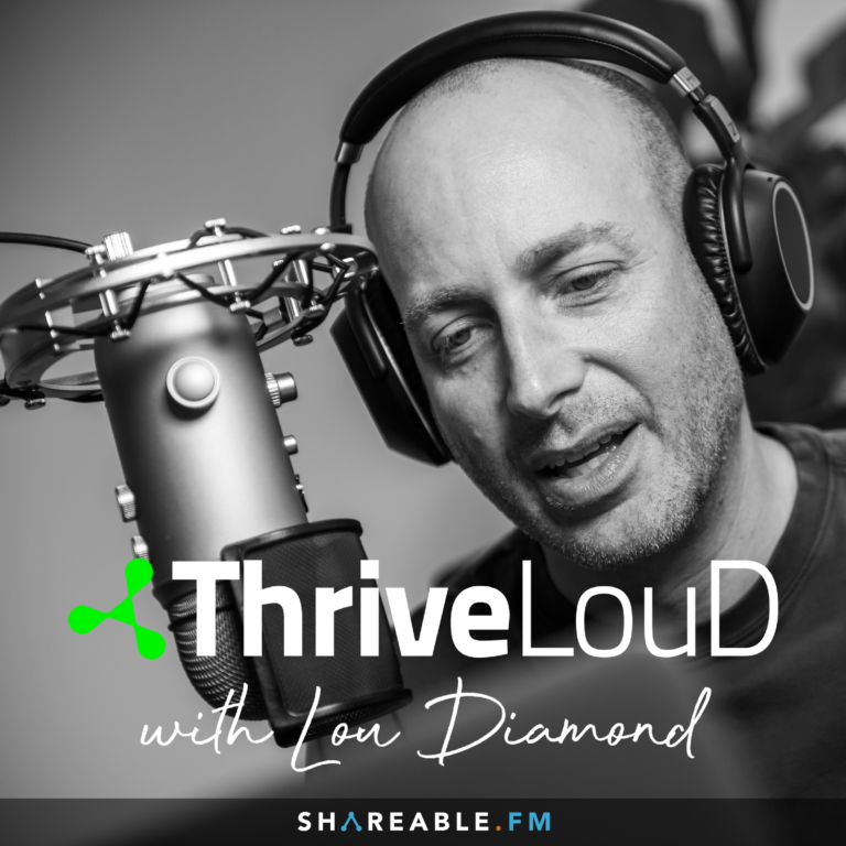 Thrive LOUD with Lou Diamond